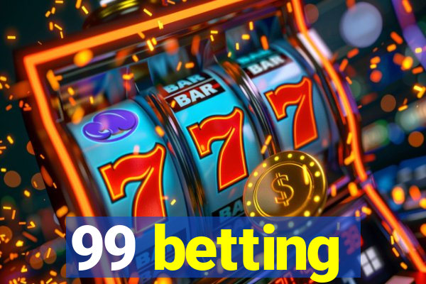 99 betting