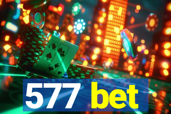 577 bet