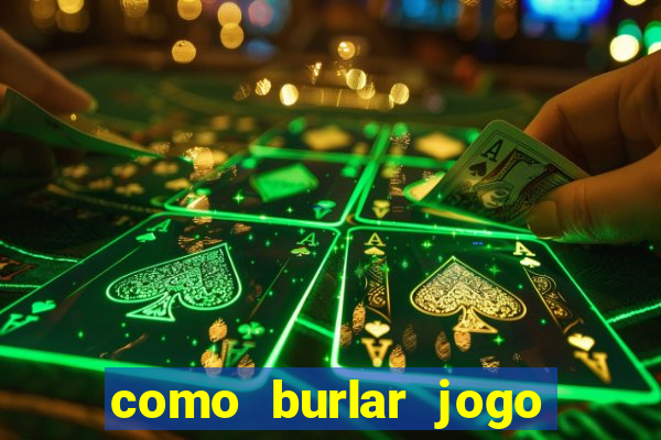 como burlar jogo do tigre