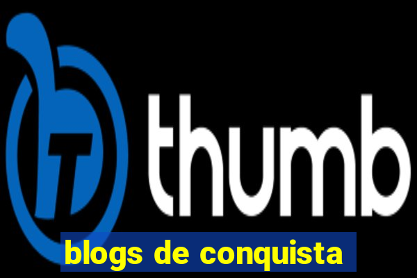 blogs de conquista