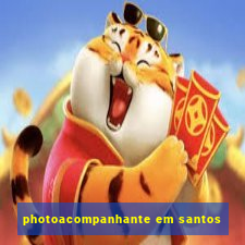 photoacompanhante em santos