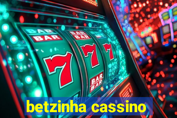 betzinha cassino