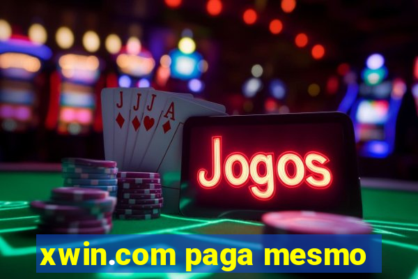 xwin.com paga mesmo