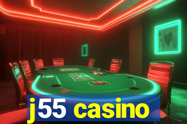 j55 casino