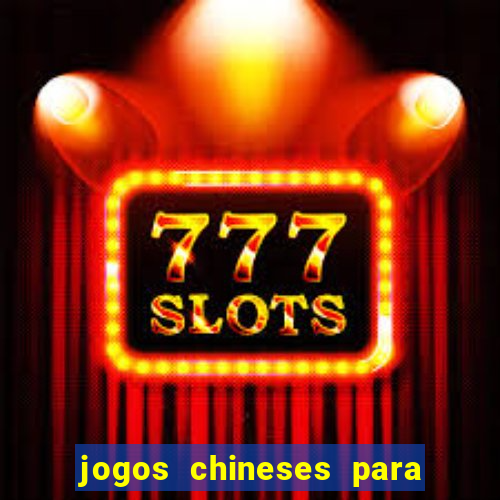 jogos chineses para ganhar dinheiro