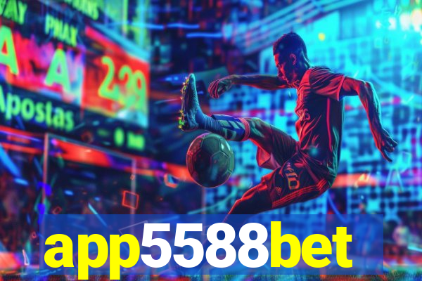 app5588bet