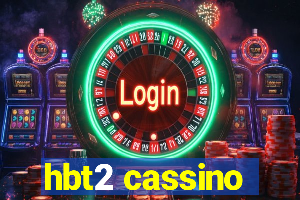 hbt2 cassino