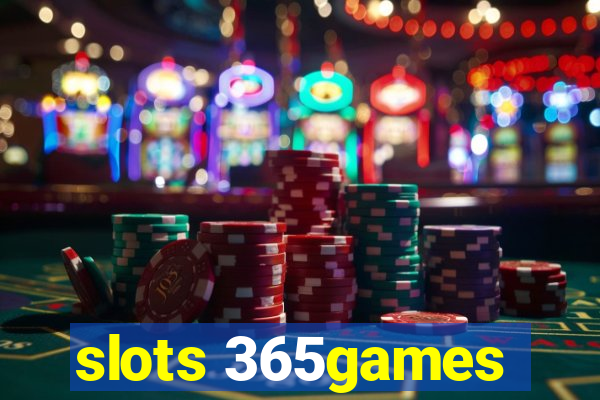 slots 365games