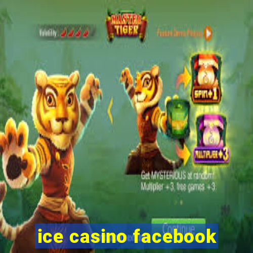 ice casino facebook