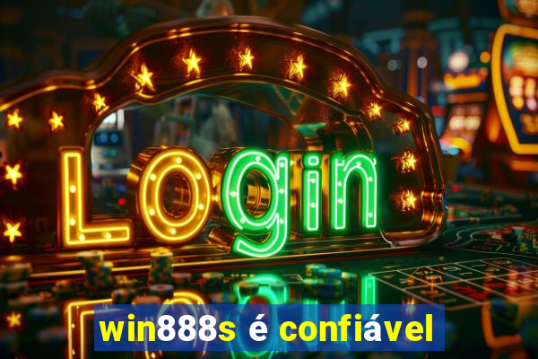 win888s é confiável