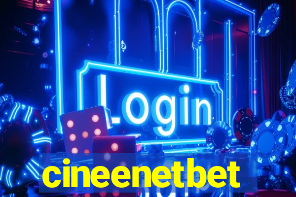 cineenetbet