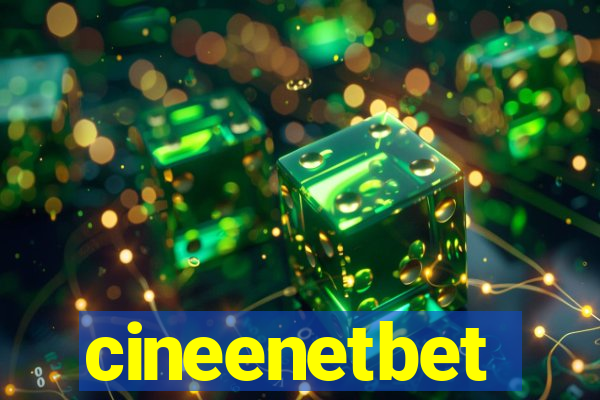 cineenetbet