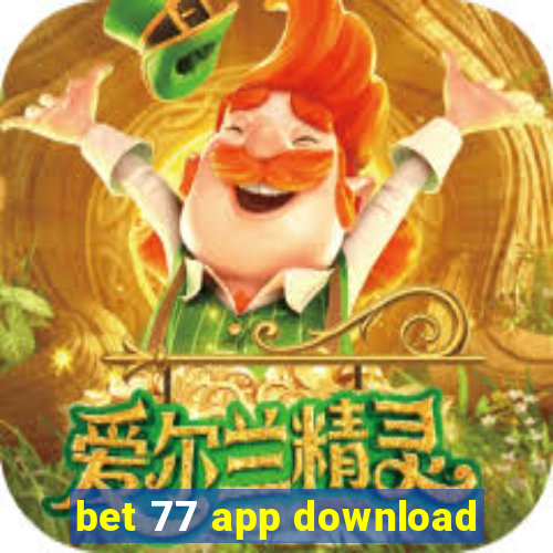 bet 77 app download