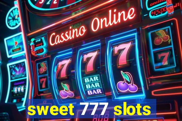 sweet 777 slots