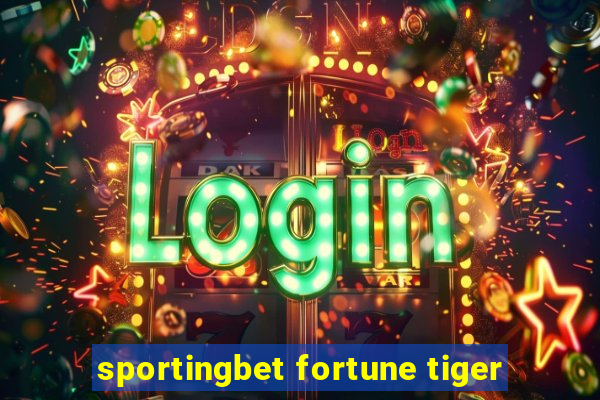 sportingbet fortune tiger