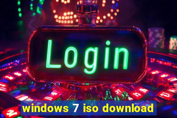 windows 7 iso download