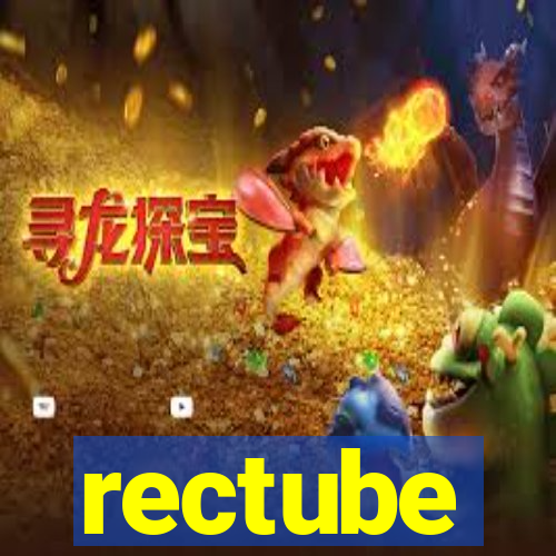 rectube