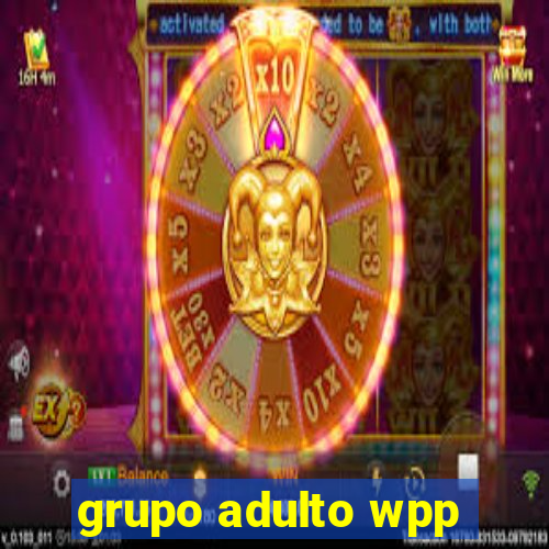 grupo adulto wpp