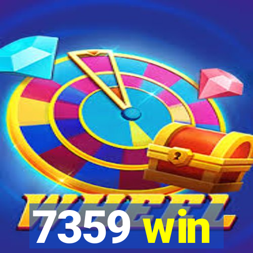 7359 win