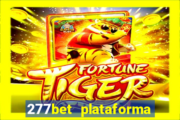 277bet plataforma de jogos