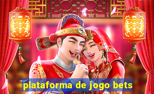 plataforma de jogo bets