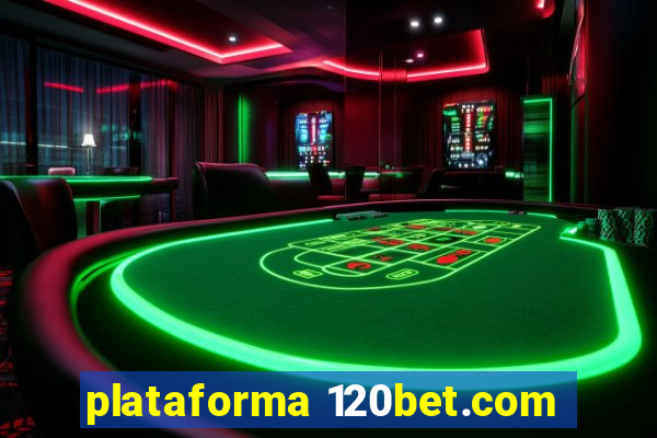 plataforma 120bet.com