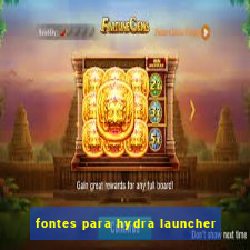 fontes para hydra launcher