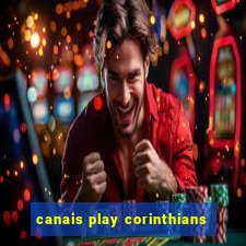 canais play corinthians