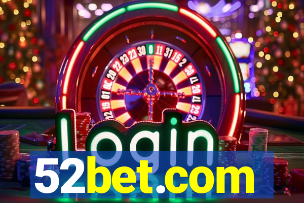 52bet.com