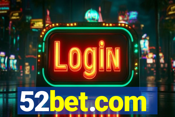 52bet.com