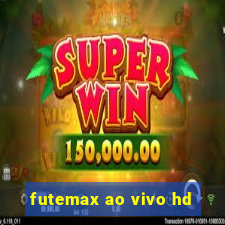 futemax ao vivo hd