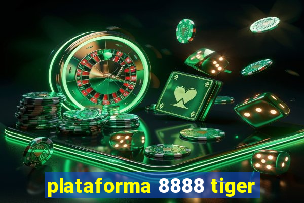 plataforma 8888 tiger