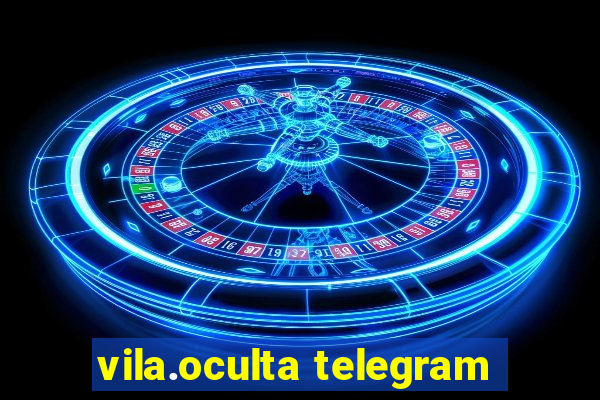 vila.oculta telegram