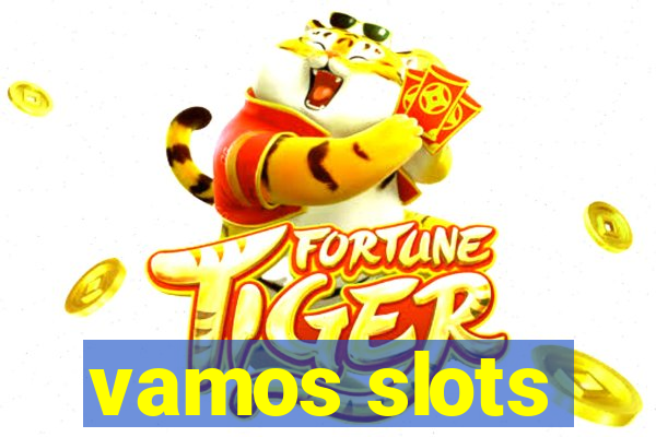 vamos slots