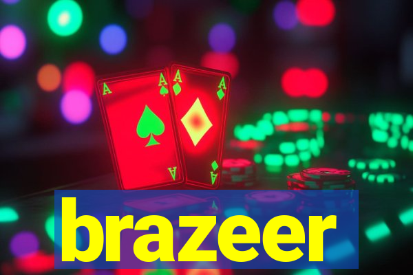 brazeer