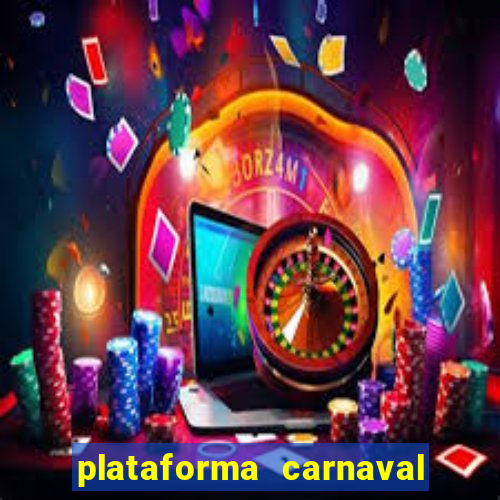 plataforma carnaval de ouro