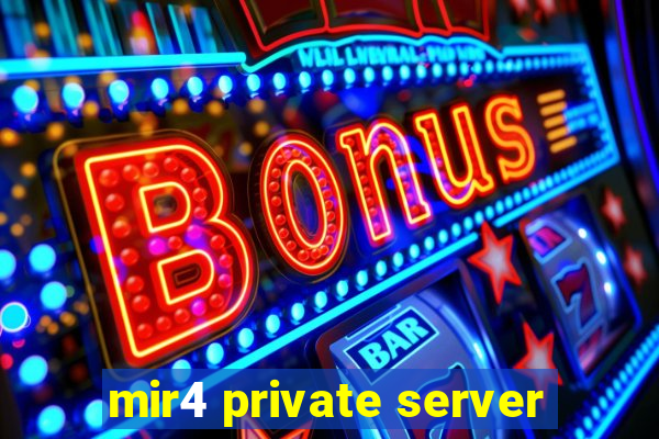 mir4 private server