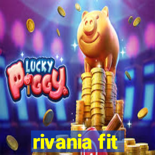 rivania fit