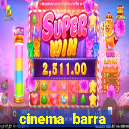 cinema barra shopping sul