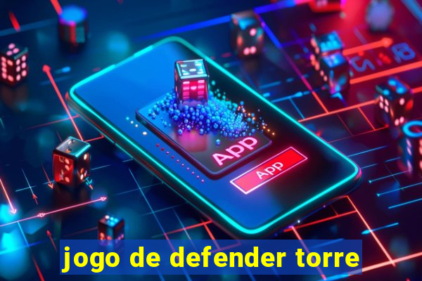 jogo de defender torre