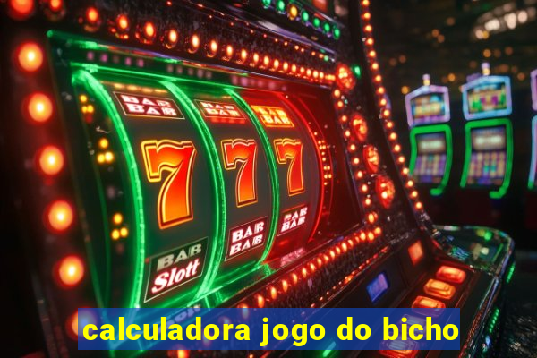 calculadora jogo do bicho