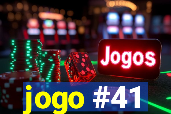 jogo #41