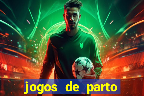 jogos de parto normal realista