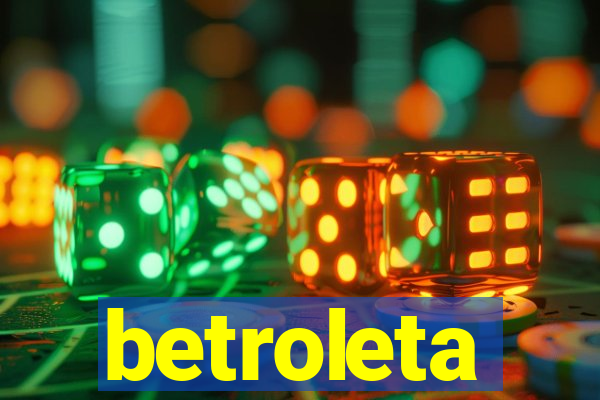 betroleta