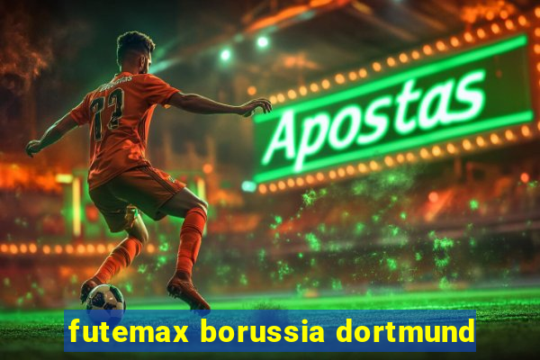 futemax borussia dortmund