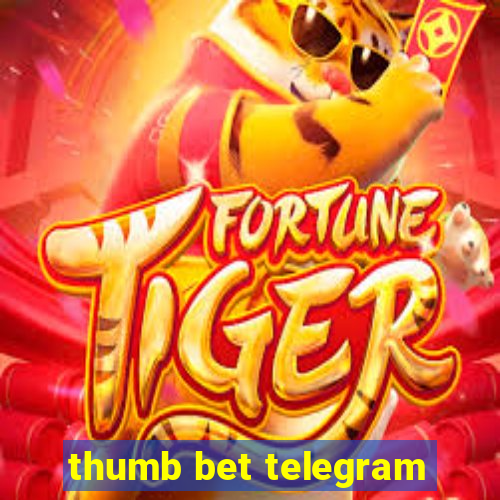 thumb bet telegram