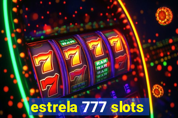 estrela 777 slots