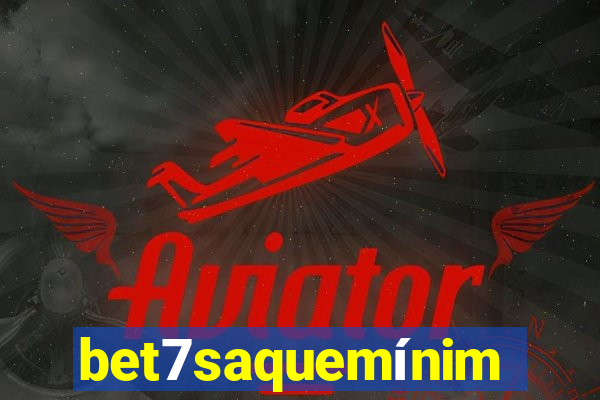 bet7saquemínimo