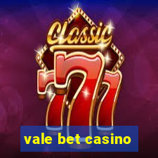 vale bet casino