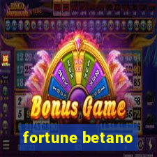 fortune betano